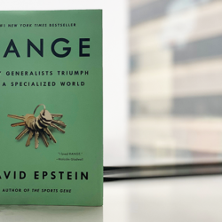 Range: Why Generalists Triumph in a Specialized World By David Epstein
